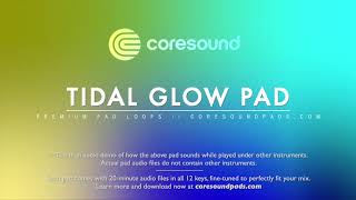 Coresound Pads Demo  Tidal Glow Pad [upl. by Burkle]