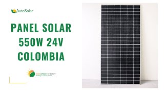 Panel Solar 550W 24V EcoGreen  AutoSolar Colombia [upl. by Yancey759]