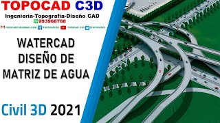 CIVIL 3D2021 WATERCAD MATRIZ DE AGUA POTABLE [upl. by Liebermann713]