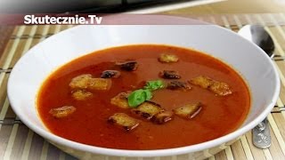 Rozgrzewająca zupa pomidorowa z chili i bazylią  SkutecznieTv HD [upl. by Oam109]