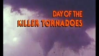 April 3 1974  quotDay of the Killer Tornadoesquot [upl. by Selrahcnhoj]