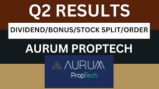 Aurum proptech Q2 Results 2025  aurum proptech Results Today  aurum proptech Share Latest News [upl. by Nanfa]