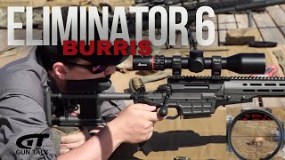 Burris Eliminator 6 Review [upl. by Fahland794]