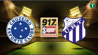 CRUZEIRO X URT Acompanhe ao vivo a partida pelo Campeonato Mineiro [upl. by Taber]