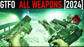 GTFO  All Weapons 2024 [upl. by Ciapas]