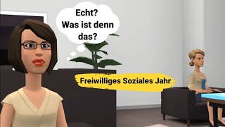 Ein freiwilliges Soziales Jahr  Deutsch lernen mit Dialogen [upl. by Tnecillim660]