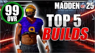 NEW Top 5 BEST Builds IN MADDEN 25 SUPERSTAR BEST META BUILD IN THE GAME USE THIS BUILD NOW [upl. by Ferdinana99]