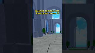 Quando começa uma raid pirata no sea 3  Blox fruits [upl. by Rhoda]