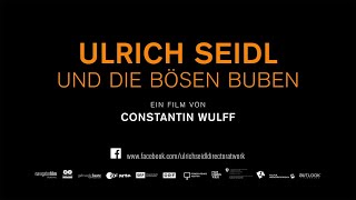 Ulrich Seidl und die bösen Buben  Teaser  Constantin Wulff [upl. by Moscow]