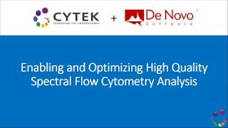 Enabling and Optimizing High Quality Spectral Cytometry Analysis [upl. by Ahseinat]