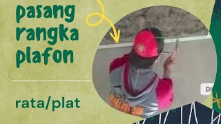 cara pasang rangka plafon gypsum platrata untuk pemula [upl. by Homerus]