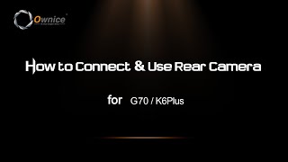 How to Connect amp Use Rear Camera for K6 Plus G70 [upl. by Nohtanoj]