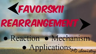 Favorskii Rearrangement  Reaction  Mechanism  Applications [upl. by Aleda355]