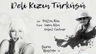 Sezen Aksu  Deli Kızın Türküsü [upl. by Yelroc176]