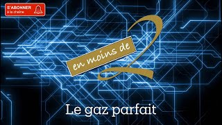 Le gaz parfait en Terminale [upl. by Fleisher]