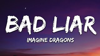 Imagine Dragons  Bad Liar Lyrics [upl. by Ennayrb]