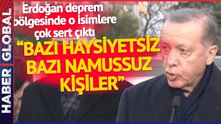 Erdoğan Deprem Bölgesinde O İsimlere Çok Sert Çıktı Bazı Haysiyetsiz Bazı Namussuzquot [upl. by Cullen656]