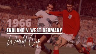 1966 World Cup Final  England v West Germany [upl. by Kirchner]