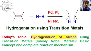 Hydrogenation of alkene by Transition Metals mainly noble metals like Palladium or Platinum etc [upl. by Airet]