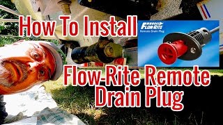 How To Install FlowRite Remote Drain Plug [upl. by Mick379]