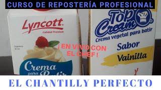 🆕Cómo se hace el CHANTILLY PERFECTO ●  Curso de Repostería ¡ GRATIS [upl. by Fayola]