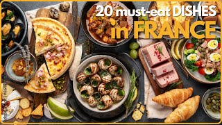 20 MustEat Dishes in France A Culinary Journey Through France’s Most Iconic Flavors [upl. by Ssepmet988]