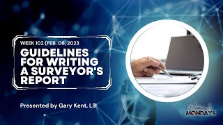 Week 102 Guidelines For Writing A Surveyors Report [upl. by Nnazil799]