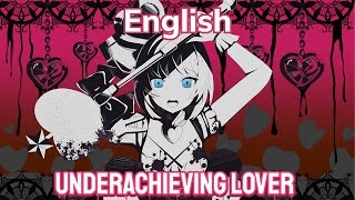 Underachieving Lover 『English Cover』アイ情劣等生【Angel 】 [upl. by Aleehs971]