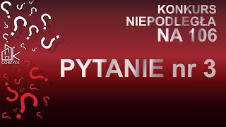 Niepodległa na 106 Pytanie 3 [upl. by Rehtaeh]