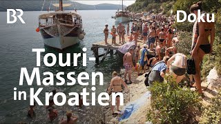 Kroatiens Adria  ein bedrohtes Urlaubsparadies  Tourismus und Umweltschutz  Doku  BR Story [upl. by Attevaj]