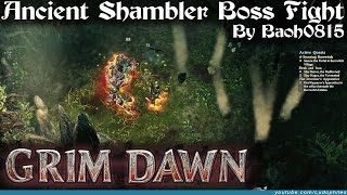 Grim Dawn  Ancient Shambler Boss Fight [upl. by Jaala]