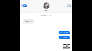 SZA  I Hate U but its 1983 [upl. by Saphra565]