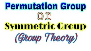 ◆Permutation group  Symmetric group  April 2018 [upl. by Nhabois]