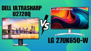 LG 27UK650 W vs Dell UltraSharp U2720Q Monitor [upl. by Nesnaj903]