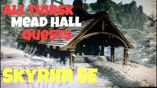 Skyrim SE All Thirsk Mead Hall Quests [upl. by Anael242]