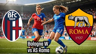 Bologna W vs AS Roma w Partita in diretta Calcio Coppa Italiana Femminile [upl. by Eciryt84]