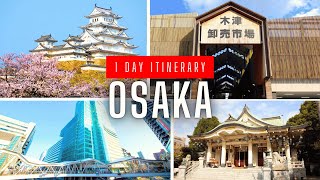 Osaka 1 Day Itinerary 13 Iconic Spots in 24 Hours [upl. by Jody]