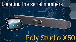 Poly Studio X50  How to find the serial number difference ways [upl. by Aihtniroc]