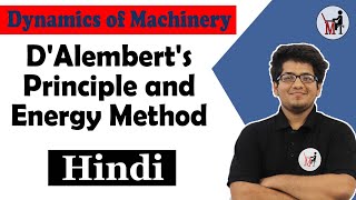 DAlemberts Principle and Energy Method  Dynamics of Machinery Lectures In Hindi [upl. by Sorrows]