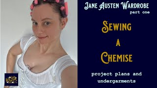 Sewing REGENCY Costume for the JANE AUSTEN Festival Making A Simple Chemise [upl. by Llaccm]