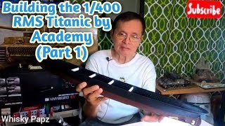 Building the 1400 RMS Titanic by Academy [upl. by Ulick]