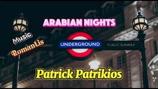 Arabian nights  Patrikios [upl. by Noli]