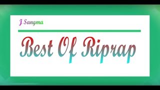 Best of Riprap Garo Songs [upl. by Adnaugal615]