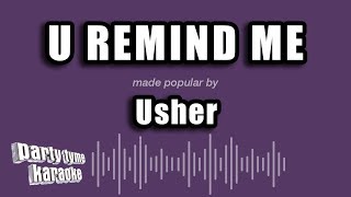 Usher  U Remind Me Karaoke Version [upl. by Ahsuatal]