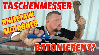 TASCHENMESSER BATONIEREN Knifetalk mit nem Döner 🤣 [upl. by Ilene]