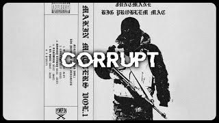 JUNTMANE  CORRUPT ft BIG PROBLEM MAC [upl. by Atiuqaj]