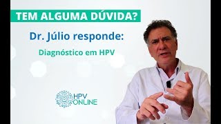 DiagnÃ³stico em HPV Dr Julio Carvalho  Urologista e Especialista Brasileiro em HPV [upl. by Odlanier]