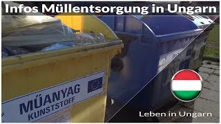 Infos über Müllentsorgung in Ungarn  Leben in Ungarn [upl. by Vookles593]