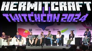 Hermitcraft Panel  TWITCHCON 2024 [upl. by Andrea]