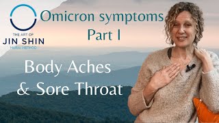 Wellness Wednesday 🌱 Omicron Symptoms Part I Body Aches amp Sore Throat [upl. by Siegel208]